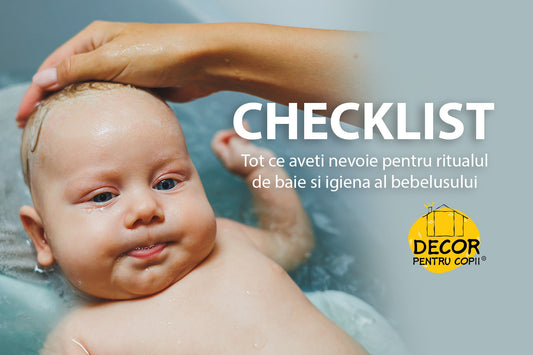 Checklist pentru Mami si Tati: Tot ce aveti nevoie pentru ritualul de baie si igiena al bebelusului