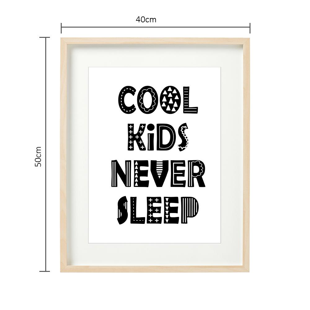 COOL KIDS NEVER SLEEP - tablou decorativ 40x50cm - 6983